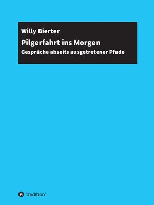 cover image of Pilgerfahrt ins Morgen